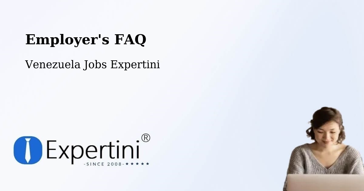 Employer's FAQ - Venezuela Jobs Expertini