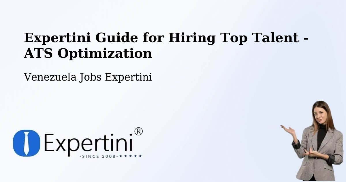 Expertini Guide for Hiring Top Talent - ATS Optimization - Venezuela Jobs Expertini