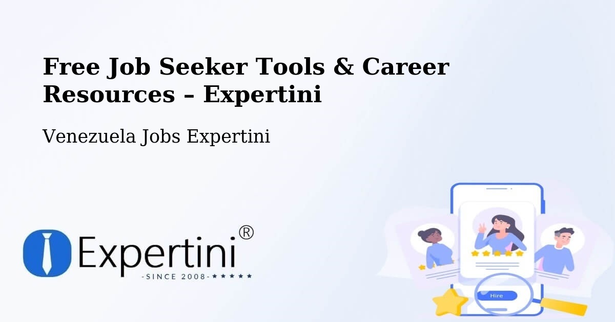 Free Job Seeker Tools & Career Resources – Venezuela - Venezuela Jobs Expertini